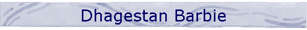 Dhagestan Barbie